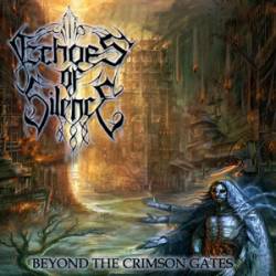 Echoes Of Silence : Beyond the Crimson Gates